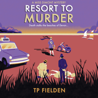 TP Fielden - Resort to Murder: A Miss Dimont Mystery, Book 2 (Unabridged) artwork