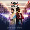 Yaari Te Jugaad - Single album lyrics, reviews, download