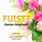 Fuiste - Gastón Angrisani lyrics