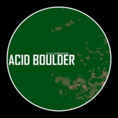 Acid Boulder - EP artwork