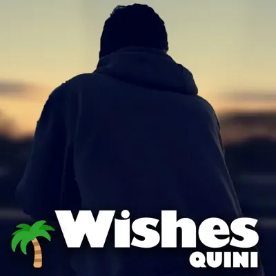 Wishes - EP - Quini