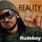 Reality - Rudeboy lyrics