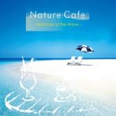 Nature Cafe -Harmony of Waves- artwork