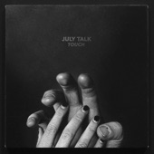 July Talk - Lola + Joseph