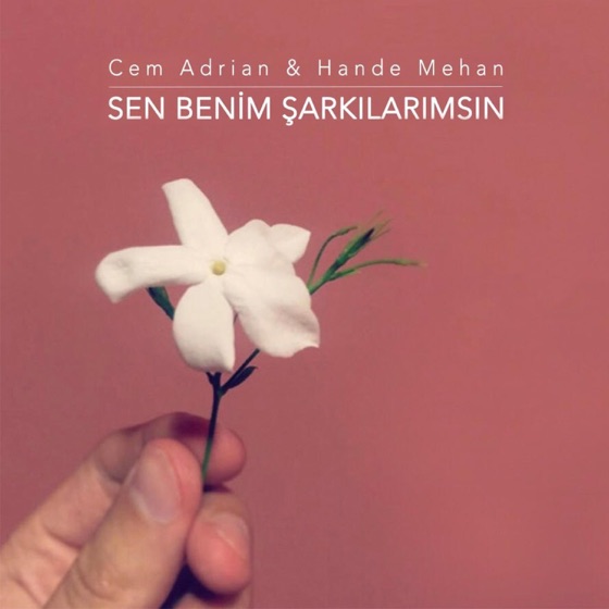 Cover artwork for Sen Benim Şarkılarımsın (feat. Hande Mehan)