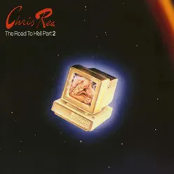 The Road to Hell, Pt. 2 - Chris Rea
