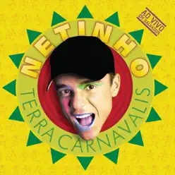 Terra Carnavalis (Ao Vivo) - Netinho Terra Carnavalis (Ao Vivo) - Netinho
