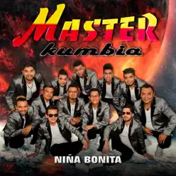 Niña Bonita - Single - Master Kumbia Niña Bonita - Single - Master Kumbia