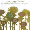 A Gathering Of Flowers: The Anthology Of The Mamas & The Papas