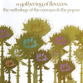 A Gathering of Flowers: The Anthology of the Mamas & the Papas