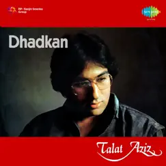 Dhadkan by Talat Aziz album reviews, ratings, credits