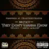 They Don't Wanna Know (feat. Trilogy & Maceo Moreno) - Single album lyrics, reviews, download