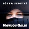 Mawjou Galbi - Sözer Sepetçi lyrics
