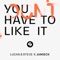 Lucas & Steve, Janieck - You Don't Have To Like It (Extended Mix)