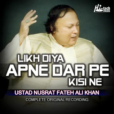Likh Diya Apne Dar Pe Kisi Ne - EP - Nusrat Fateh Ali Khan