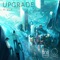 Upgrade (feat. Voia) - arthur x medic & Baircave lyrics