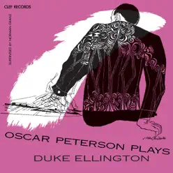 Oscar Peterson Plays Duke Ellington - Oscar Peterson Trio Oscar Peterson Plays Duke Ellington - Oscar Peterson Trio