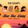 How You Doing (feat. 808RSA) - Single album lyrics, reviews, download