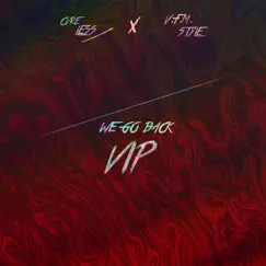 We Go Back (VIP) - Single by Cvreless & V.F.M.style album reviews, ratings, credits