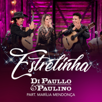 Album Estrelinha (feat. Marília Mendonça) - Di Paullo & Paulino