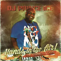 Hands in the Air! by Dj Prince Ice album reviews, ratings, credits