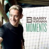 Barry Kirwan Moments, 2017