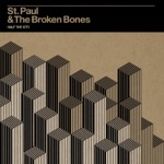 St. Paul & The Broken Bones - Half the City