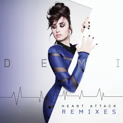 Heart Attack Remixes - EP - Demi Lovato