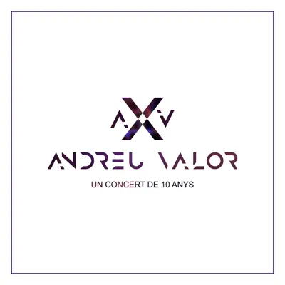 Un Concert de 10 Anys - Andreu Valor
