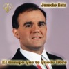 Juancho El Charro - El tiempo que te quede libre