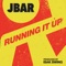 Running It Up - Jbar lyrics