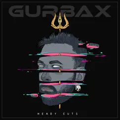 Heady Cuts - Single by Gurbax album reviews, ratings, credits