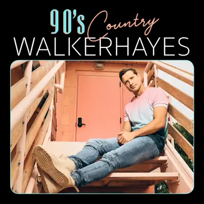 90's Country - Single - Walker Hayes