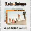 Ya No Quiero Ná (Remix) - Single album lyrics, reviews, download