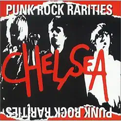 Punk Rock Rarities - Chelsea