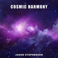 Jason Stephenson - Cosmic Harmony artwork