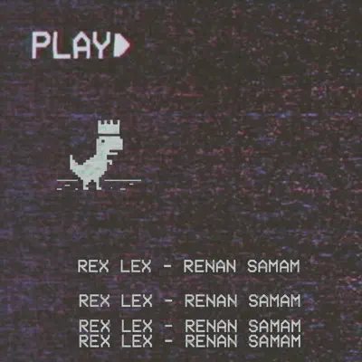 Rex Lex - Single - Renan Samam
