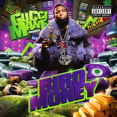 Bird Money - Gucci Mane