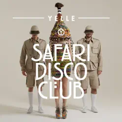 Safari Disco Club - Yelle