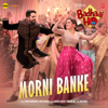 Morni Banke (From "Badhaai Ho") - Guru Randhawa, Neha Kakkar, Tanishk Bagchi & Panjabi Mc