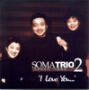 Soma Trio - His Love All Over the World