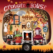 Crowded House - Not the Girl You Think You Are