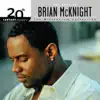 20th Century Masters - The Millennium Collection: The Best of Brian McKnight album lyrics, reviews, download