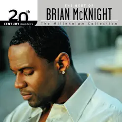 20th Century Masters - The Millennium Collection: The Best of Brian McKnight - Brian Mcknight