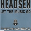 Headsex (Let the Music Go) - EP