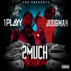 2 Much Motion (feat. Juugman) Song Lyrics
