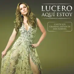 Aquí Estoy by Lucero album reviews, ratings, credits
