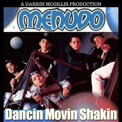 Dancin' Movin' Shakin' - EP - Menudo Dancin' Movin' Shakin' - EP - Menudo