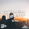 Til' the Sun Comes Up - Single