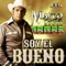 Soy el Bueno - La Numero 1 Banda Jerez & Marco Flores lyrics